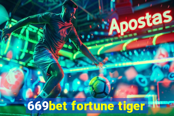 669bet fortune tiger