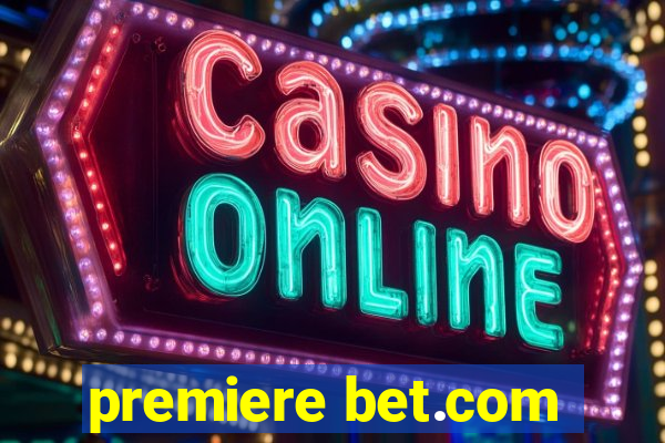 premiere bet.com