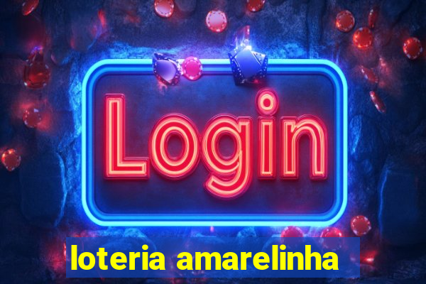 loteria amarelinha