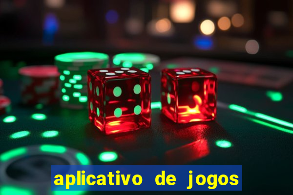 aplicativo de jogos que pagam de verdade