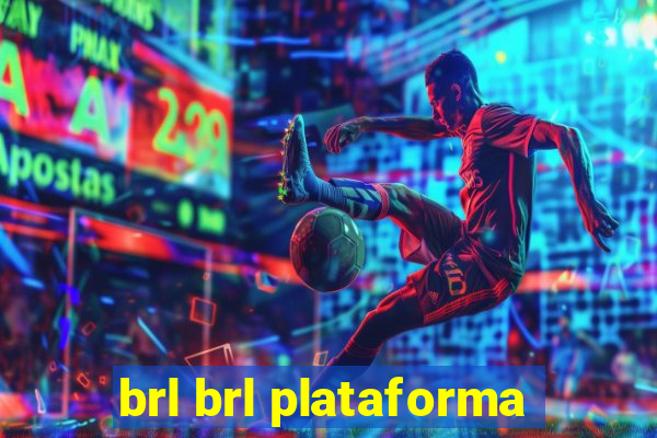 brl brl plataforma