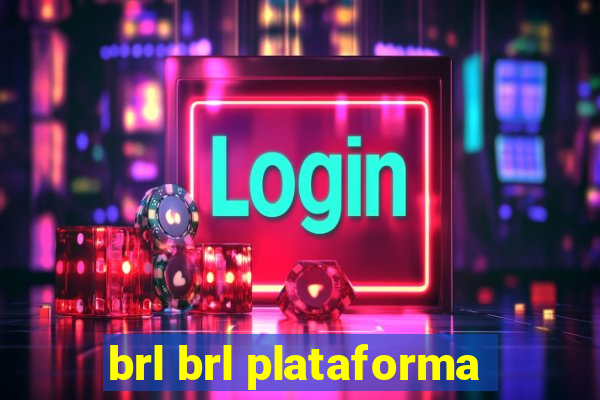 brl brl plataforma