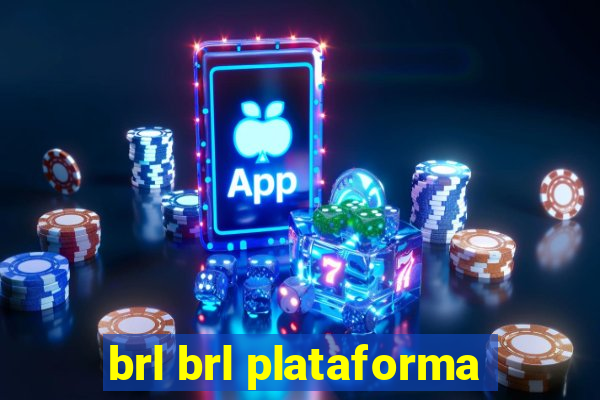 brl brl plataforma