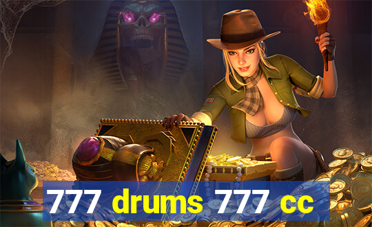 777 drums 777 cc