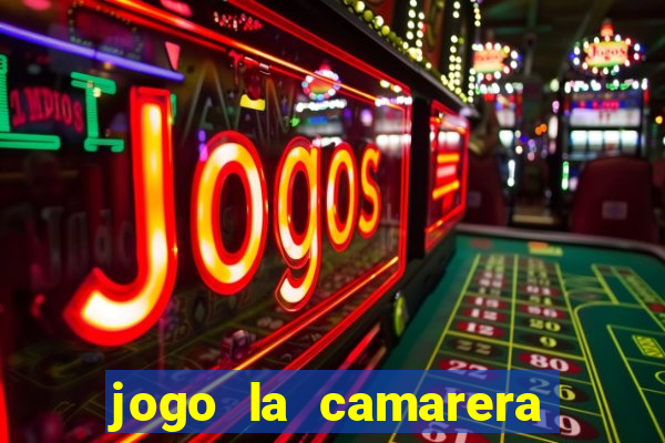 jogo la camarera para celular