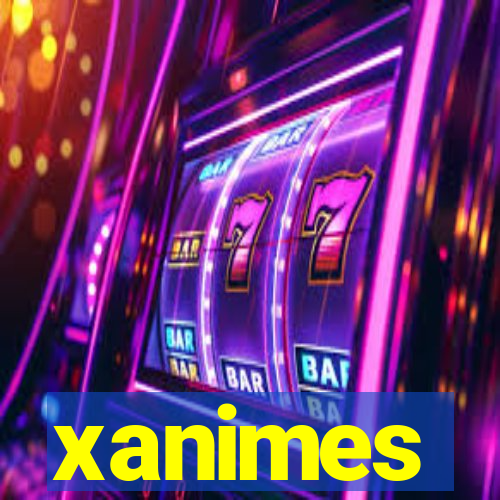 xanimes