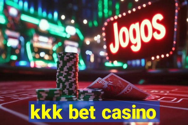 kkk bet casino