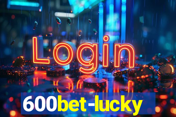 600bet-lucky