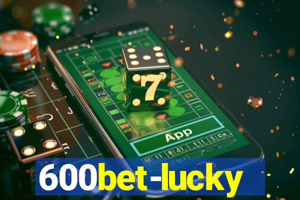 600bet-lucky