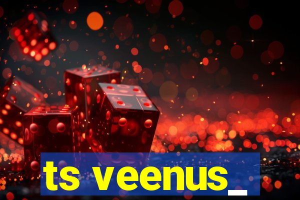 ts veenus_