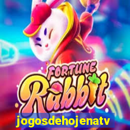 jogosdehojenatv