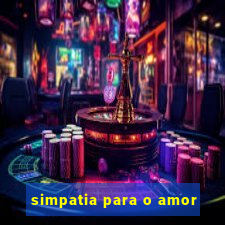 simpatia para o amor