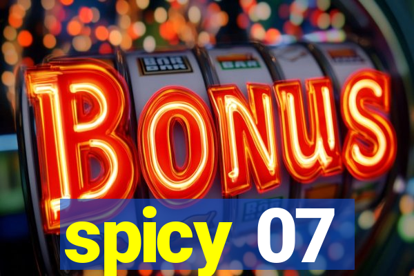 spicy 07