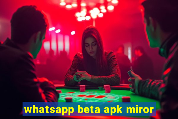 whatsapp beta apk miror