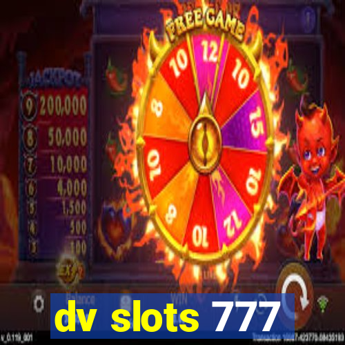 dv slots 777