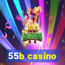 55b casino