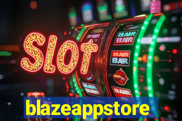 blazeappstore