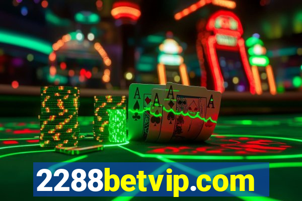 2288betvip.com