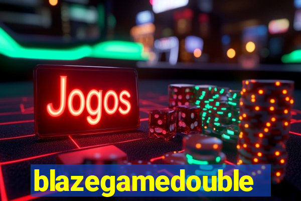 blazegamedouble