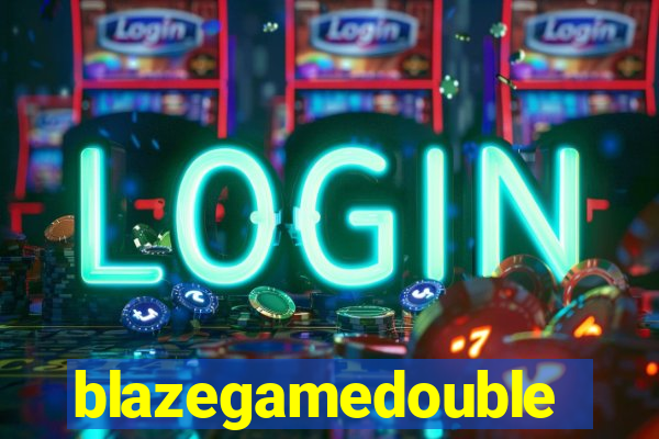 blazegamedouble