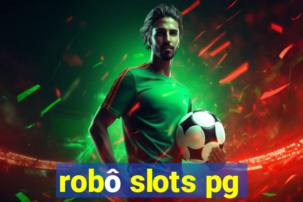 robô slots pg