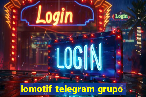 lomotif telegram grupo