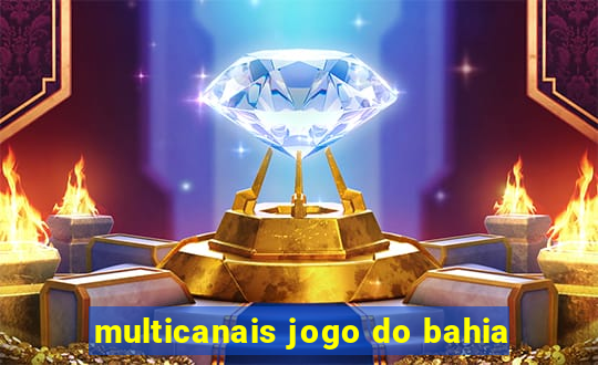 multicanais jogo do bahia