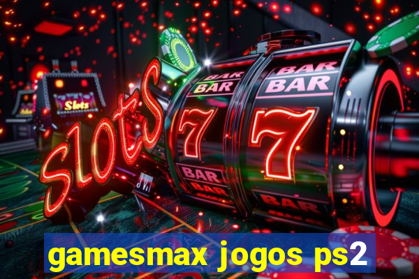 gamesmax jogos ps2