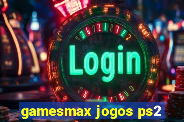 gamesmax jogos ps2