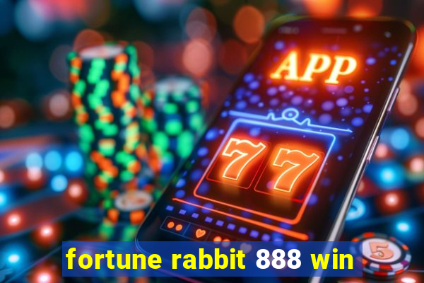 fortune rabbit 888 win