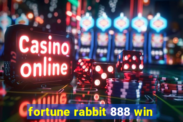 fortune rabbit 888 win