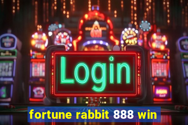 fortune rabbit 888 win