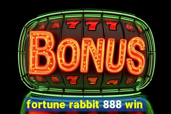 fortune rabbit 888 win