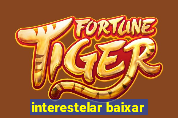 interestelar baixar