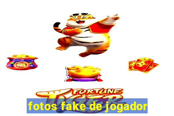 fotos fake de jogador