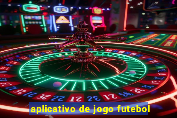 aplicativo de jogo futebol