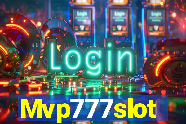 Mvp777slot