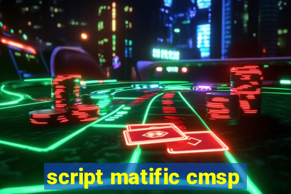 script matific cmsp