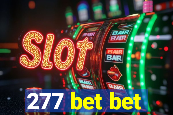 277 bet bet