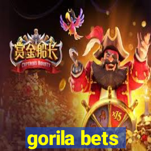 gorila bets