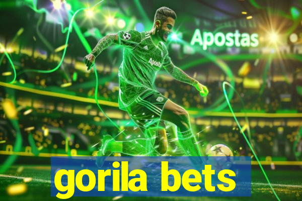 gorila bets