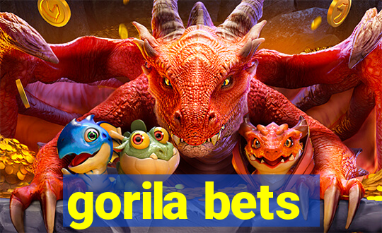 gorila bets