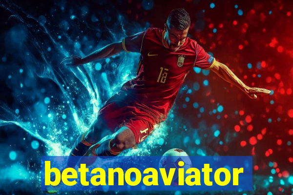 betanoaviator