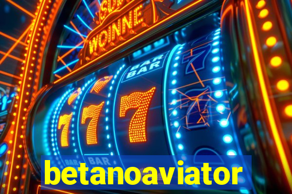 betanoaviator