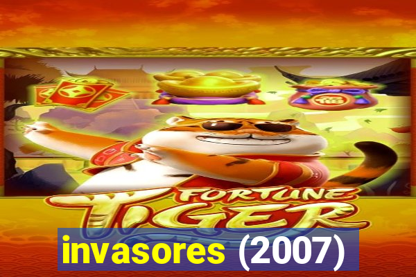 invasores (2007)