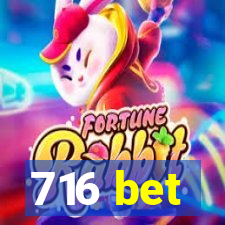 716 bet