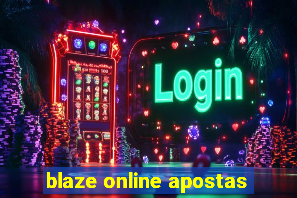 blaze online apostas