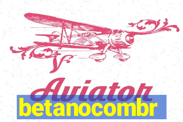 betanocombr