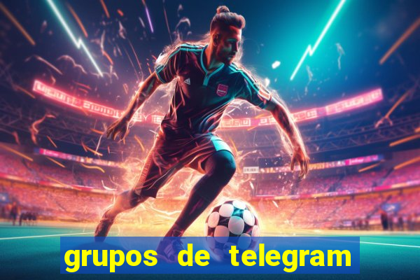 grupos de telegram mais 18