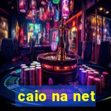 caio na net